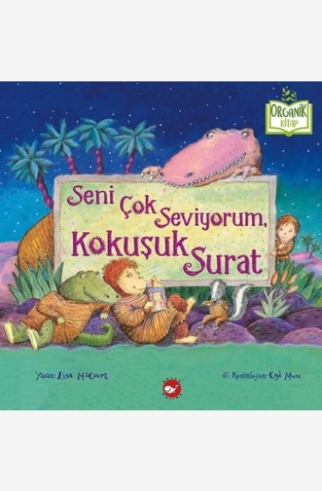 Seni Çok Seviyorum, Kokuşuk Surat (Organik)