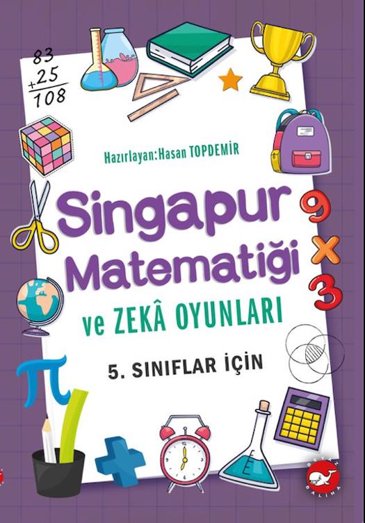 Singapur Matematiği Ve Zeka Oyunları - 5. Sınıflar İçin