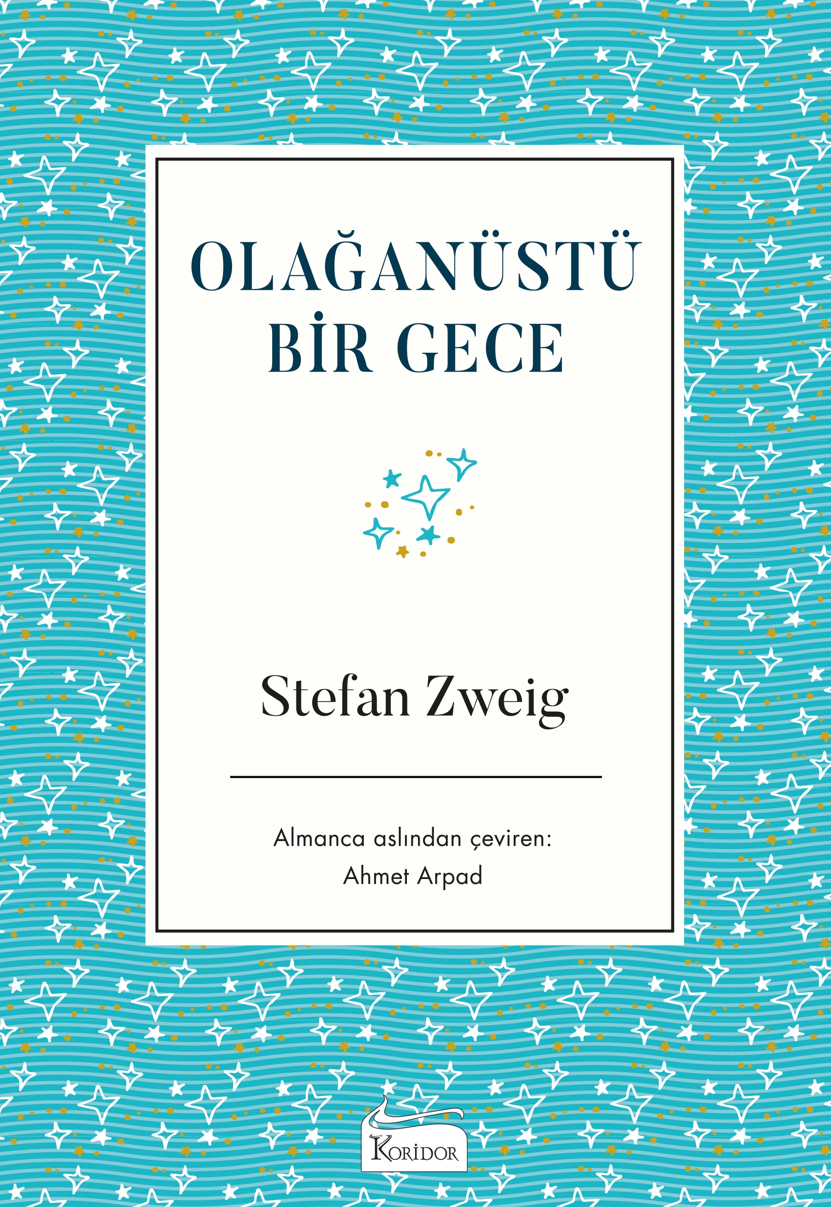 Olağanüstü Bir Gece (Bez Ciltli Klasikler)